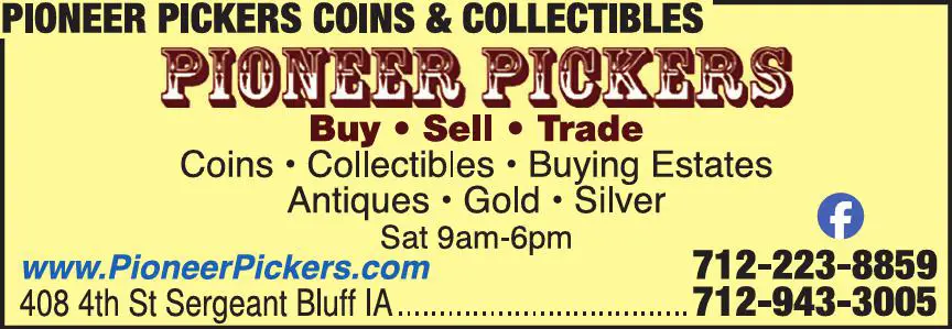 Collectibles print ad for Pioneer Pickers Coins & Collectibles