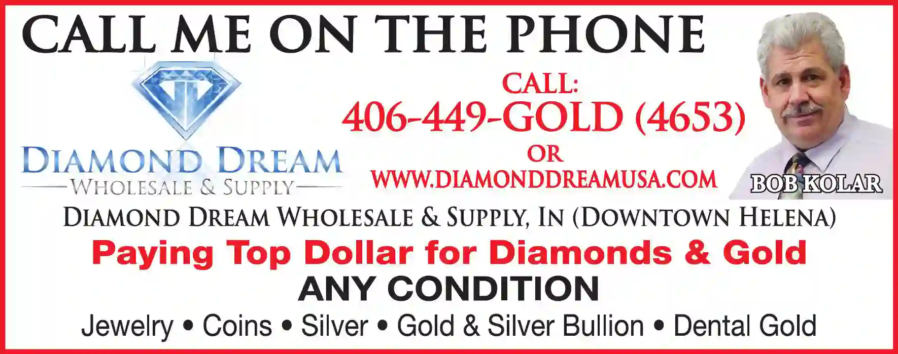 Gold, Silver & Platinum Dealers print ad for Diamond Dream Wholesale & Supply