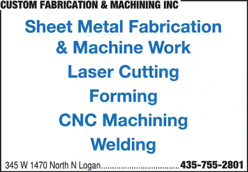 Machine Shops print ad for Custom Fabrication & Machining Inc