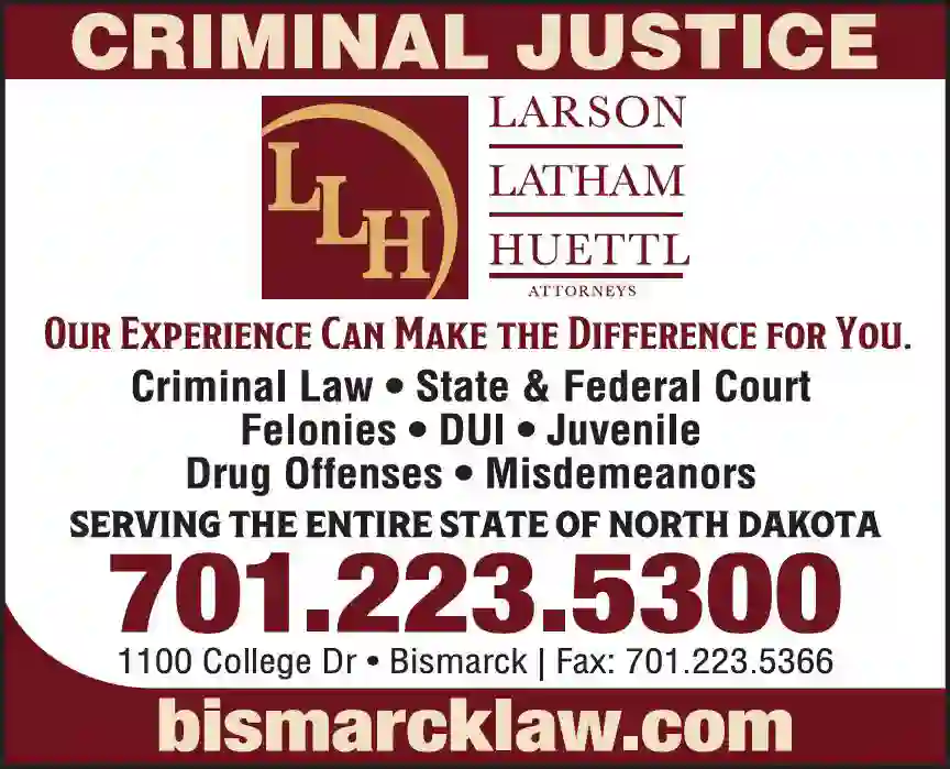 Attorneys - Criminal Law print ad for Larson Latham Huettl Attorneys